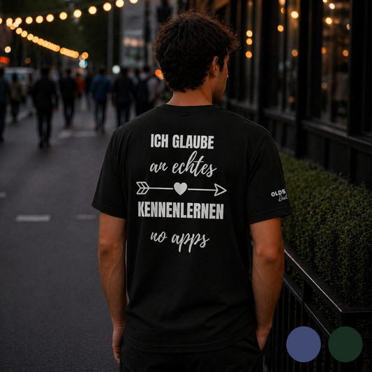 Ich glaube an echtes Kennenlernen - T-Shirt (Dark Edition)