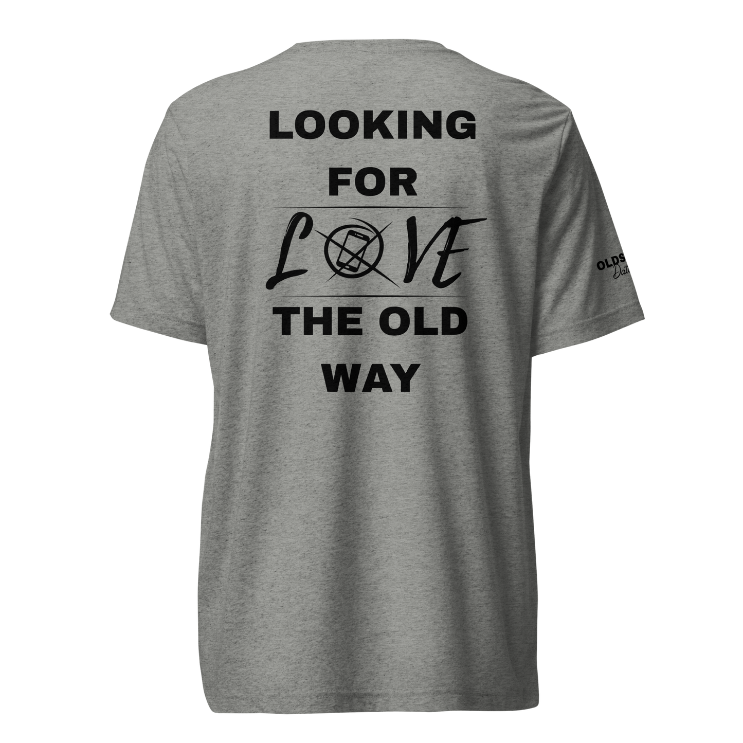 Looking for love the old way - T-Shirt (Light Edition)