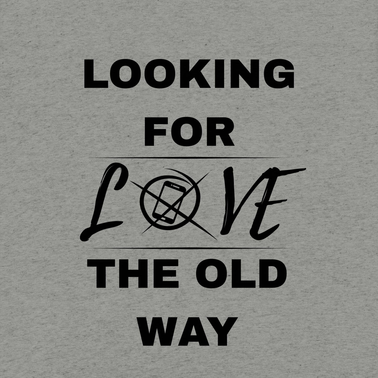 Looking for love the old way - T-Shirt (Light Edition)