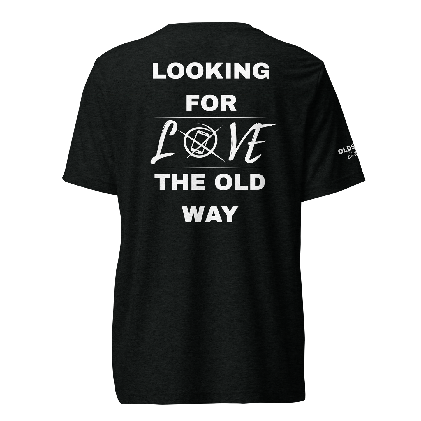 Looking for love the old way - T-Shirt (Dark Edition)