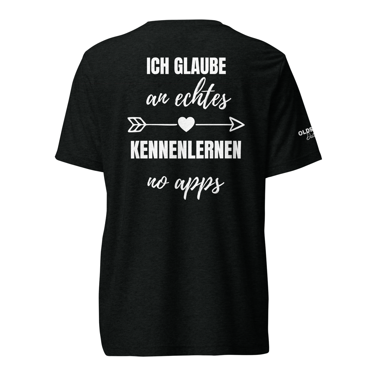Ich glaube an echtes Kennenlernen - T-Shirt (Dark Edition)